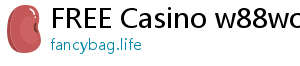 FREE Casino w88world com